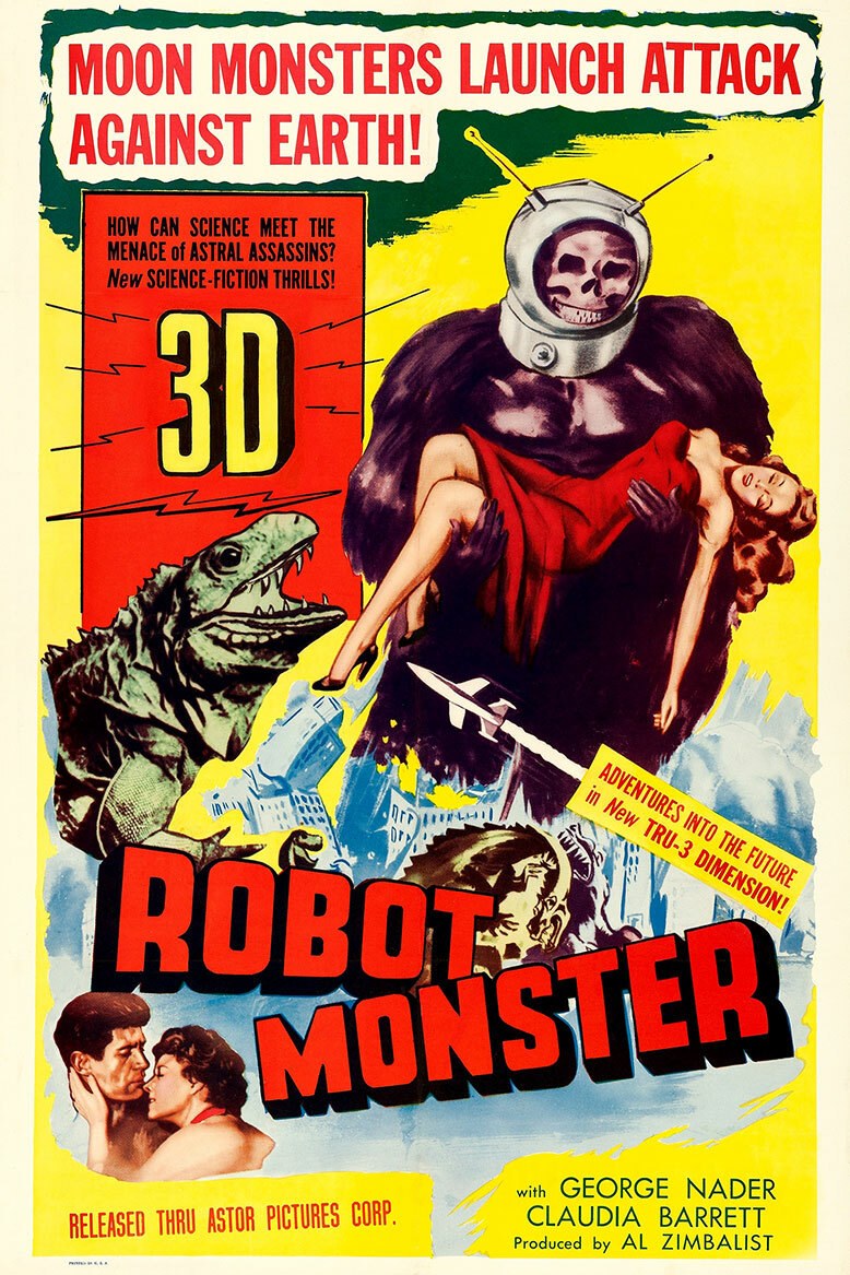 Yellow and red poster for Robot Monster, 1953, a gorilla-bodied creature with a skull face inside a round space helmet with antennae carrying a woman in a red dress, a lizard creature at left, a big 3D badge, and the words Moon monsters launch attack against Earth